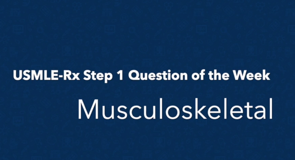 Step 1 Question of the Week: MSK